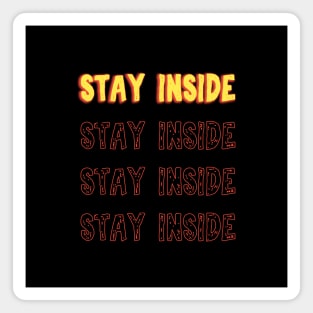 Stay Inside, Quarantine, Pandemic, Trending, 2020, Introvert Magnet